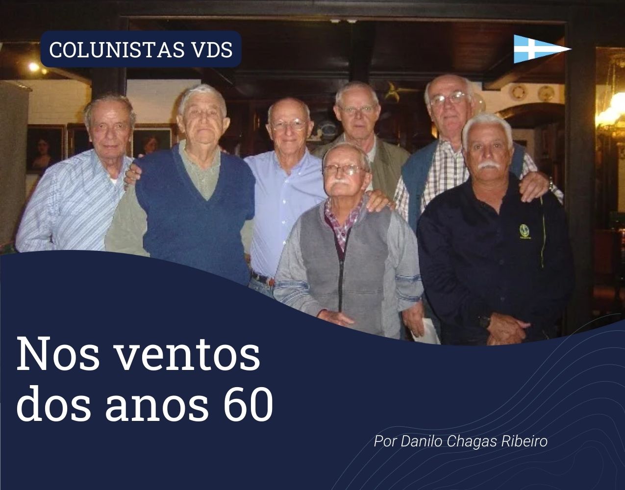 Colunistas VDS: Nos ventos dos anos 60